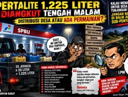 PERTALITE 1.225 LITER TENGAH MALAM: DISTRIBUSI DESA ATAU ADA PERMAINAN DI SPBU RASAU JAYA?